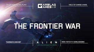 Alien RPG - The Frontier War -  Trailer - USCM Campaign - Actual Play