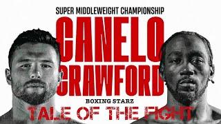 Canelo Alvarez vs Terence Crawford | TALE OF THE FIGHT