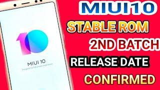 MIUI10 STABLE ROM ,2nd Batch Release Date, Device list ll miui10 Stable rom update