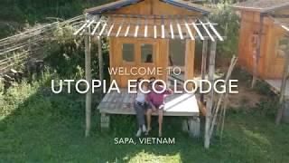 Utopia Eco Lodge - Sapa, Vietnam