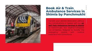 Get a Hospital Facility with Air and Train Ambulance Services in Shimla By Panchmukhi