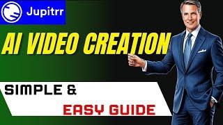 Master Jupitrr AI: Create Stunning Videos with Ease! (2025 Guide)