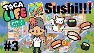 Toca life city | Sushi !!! #3