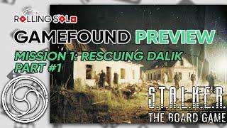 S.T.A.L.K.E.R. The Board Game | GameFound Preview | Mission 1 Part #1