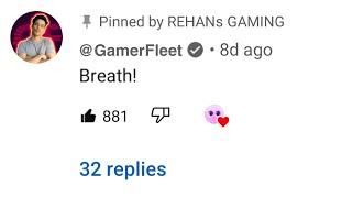 I'll Not Breath until @GamerFleet Comments !