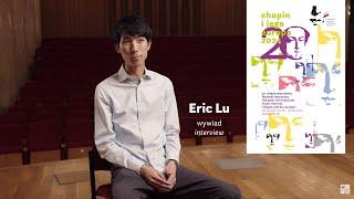 Eric Lu - interview | 20th Chopin and his Europe Festival