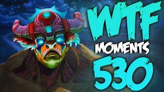 Dota 2 WTF Moments 530