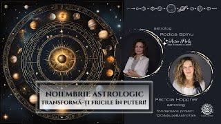 Noiembrie astrologic - Transformă-ți fricile în puteri! 