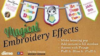 Magical Embroidery Effects | Between Friends