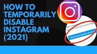 How to Temporarily Disable Your Instagram Account 2021