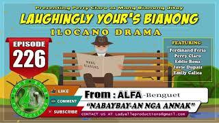 LAUGHINGLY YOURS BIANONG #76 COMPILATION | BEST ILOCANO DRAMA | LADY ELLE PRODUCTIONS