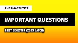 Pharmaceutics Important Questions | B Pharm First Semester