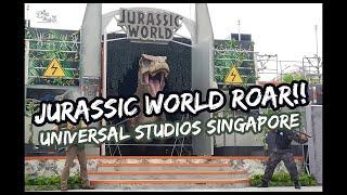 Jurassic World ROAR! Show Universal Studios Singapore | Places And Foods