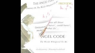 Conclusions Are But New Beginnings. The Angel Code Journey Angels Message