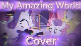 FNF|My Amazing World but Rarity, Fluttershy, and Sweetie Belle sing it|Cover