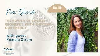 Part 1: The Power of Sacred Geometry with Shifting Our Energy