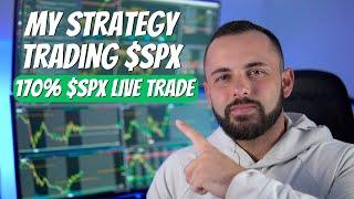 The PROPER Way To Trade $SPX | Reading Price Action | 170% LIVE TRADE