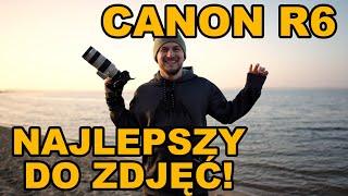 CANON R6 - NAJLEPSZY APARAT JAKI UŻYWAŁEM! *bezlusterkowiec*