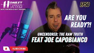 Joe Capobianco Uncensored: The Raw Truth