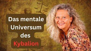 Das mentale Universum des Kybalion | Tarot und Alchemie