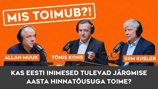 Mis toimub?! Kas Eesti inimesed tulevad järgmise aasta hinnatõusuga toime?