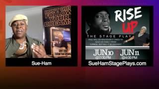 Rise Up  Stage Play with Sue Ham