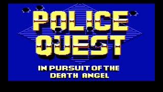 Police Quest I (EGA): In Pursuit of The Death Angel - Part 1