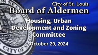 Housing, Urban Development and Zoning Committee - October 29, 2024