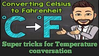 Cool trick to convert celsius to fahrenheit & fahrenheit to celsius