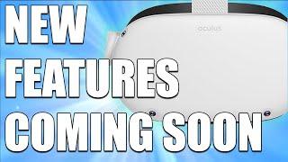 EPIC Features Coming Soon to Oculus Quest & Quest 2!