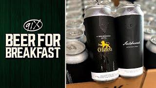 Beer for Breakfast ABV with O'Brien's Pub & Nickel Beer Company!