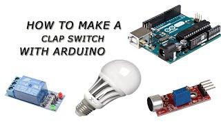 How to make a clap switch with Arduino ||Arduino||