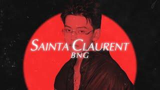 BNG - SAINTA CLAURENT | OFFICIAL LYRICS VIDEO