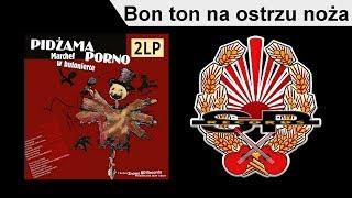 PIDŻAMA PORNO - Bon ton na ostrzu noża [OFFICIAL AUDIO]