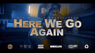 Kye Staxx x Sweetlaeyllaey - Here We Go Again (Exclusive Music Video) |Dir. CNB Productionz