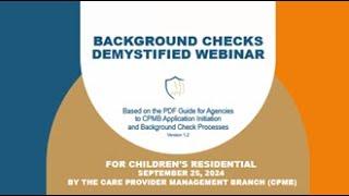 Children's Residential Program: Background Check Demystified - (9/25/24)