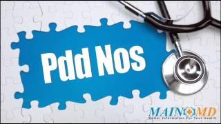 Pdd Nos (Pervasive Developmental Disorder) Treatment and Symptoms