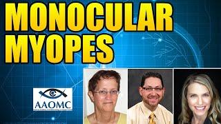 Monocular Myopes - Binocular Vision & Myopia Control