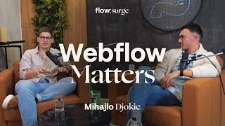 [PILOT] The Webflow Revolution | Mihajlo Djokic | flow:surge EP 0