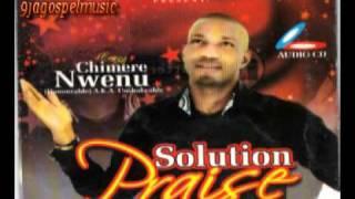 Chimere Nwenu - Solution Praise