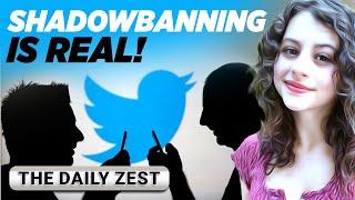 SHADOWBANNING IS REAL! The Daily Zest