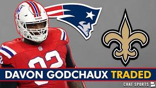 BREAKING NEWS: New England Patriots TRADE Davon Godchaux To Saints | Trade Details, Instant Reaction