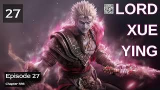 Lord Xue Ying   Episode 27 Audio   Mythic Realms Audiobook