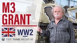 Tank Chats #30 M3 Grant | The Tank Museum