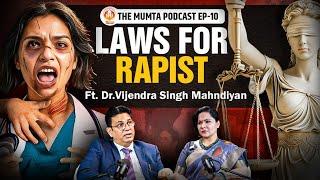 Rape cases, Basic Laws, Corruption & Lawyer's Dignity | Ft Dr. Mahndiyan | The Mumta Podcast EP. 10