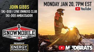 John Gibbs Ski-Doo Lynx Owners Group + Skidoo Ambassador | Snowmobile Sessions EP121