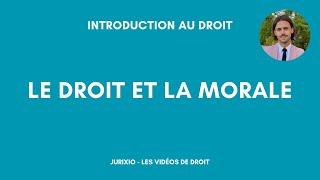 La distinction entre le droit et la morale - Introduction au droit