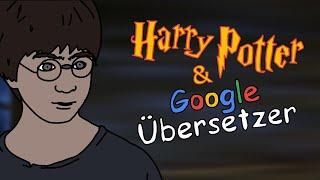 Harry Potter & Google Übersetzer