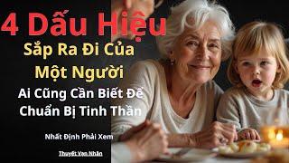 4 Dấu Hiệu Cuối Cuộc Đời Của Một Người - Lưu Ý Quan Trọng Không Nên Xem Nhẹ - Đời An Nhiên