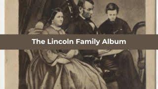 The Lincoln Family Album